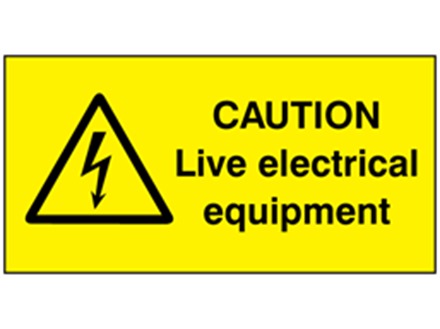 Caution live electrical equipment label.