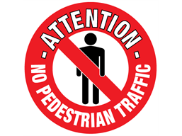 Attention no pedestrian traffic floor marker