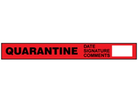 Quarantine quality assurance tape