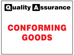 Conforming goods quality assurance label.