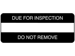 Due for inspection, Do not remove label