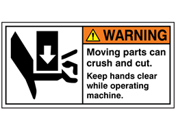 Warning moving parts can crush or cut label