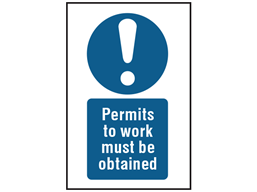 Permits to work must be obtained symbol and text safety sign.