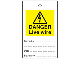 Danger live wire tag.