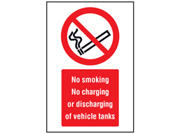 No smoking, no charging or discharging of vehicle tanks symbol and text safety sign.