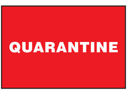 Quarantine sign.