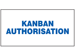 Kanban authorisation sign