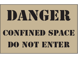 Danger confined space, do not enter heavy duty stencil