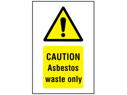 Caution asbestos waste only symbol and text safety sign.