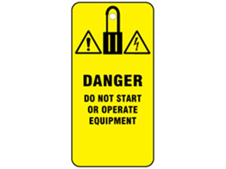 Danger, do not start or operate equipment.