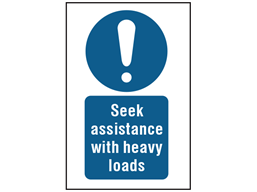 Seek assistance with heavy loads symbol and text safety sign.