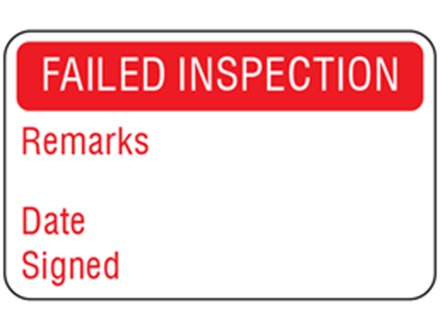 Failed inspection quality assurance label