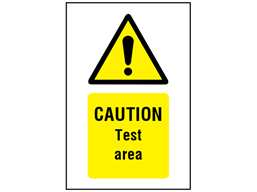 Caution Test area symbol and text safety sign.