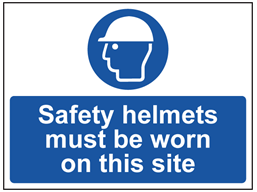 Safety helmets must be worn on this site sign