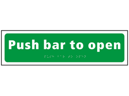 Push bar to open sign.