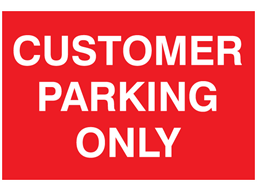 Customer parking only sign