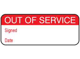 Out of service maintenance label.