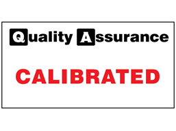 Calibrated quality assurance sign