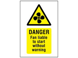 Danger fan liable to start without warning symbol and text safety sign.
