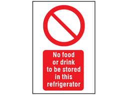 No food or drink to be stored in this refrigerator symbol and text safety sign.
