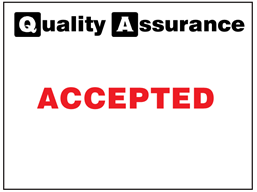 Accepted quality assurance sign