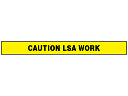 Caution, LSA work barrier tape