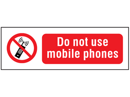 Do not use mobile phones safety sign