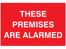 These premises are alarmed sign