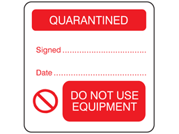 Quarantined, do not use equipment combination label.