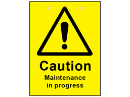 Caution maintenance in progress sign.