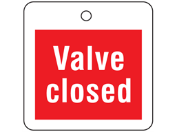 Valve closed tag.